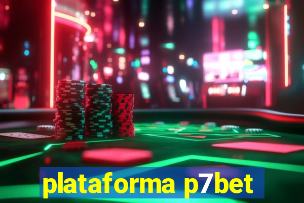 plataforma p7bet